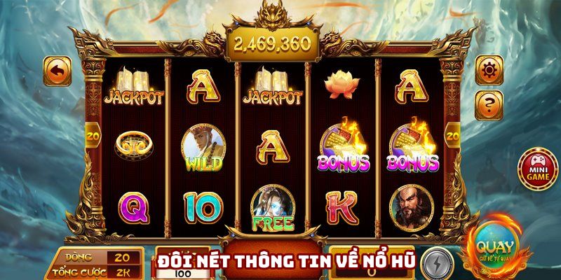 Đôi nét thông tin về nổ hũ