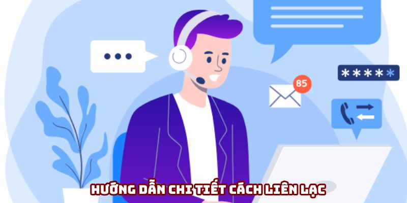 Hướng dẫn chi tiết cách liên lạc Go99