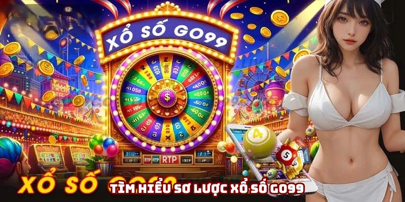 Tìm hiểu sơ lược xổ số Go99