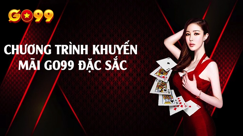 Go99 mang tới vô vàn ưu đãi hấp dẫn